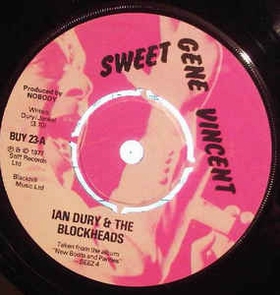 Ian Dury And The Blockheads /  Ian Dury & The Kilburns  - Sweet Gene Vincent / You're More Than Fair