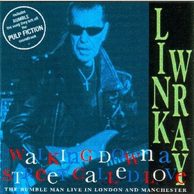 LINK WRAY - Walking Down A Street Called Love