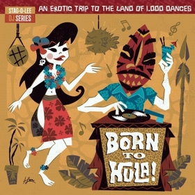 VARIOUS ARTISTS - Born To Hula!