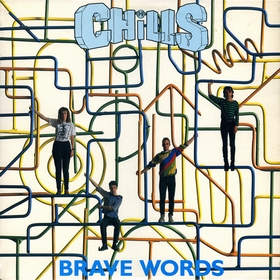 CHILLS - Brave Words