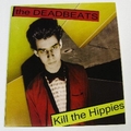 DEADBEATS - Kill The Hippies - Complete Dangerhouse Recordings