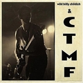 WILD BILLY CHILDISH AND CTMF - SQ 1