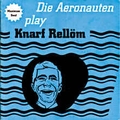 AERONAUTEN - Die Aeronauten Play Knarf Rellm