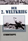 Der 2. Weltkrieg Teil 3 - Sturmtrupps