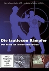 Die lautlosen Kmpfer - Der Feind ist immer...