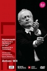 Antoni Wit - Szymanowski: Symph. No. 3 & 4