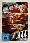 Catch.44 - Der ganz grosse Coup