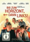 Bis zum Horizont, dann links!