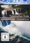 Naturwunder Wasserflle - Faszination Erde