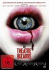 The Theatre Bizarre