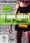 Mark Lauren - Fit ohne Gerte - Trainieren mit..