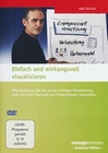 Einfach und wirkungsvoll visualisieren