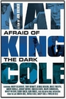 Nat King Cole - Afraid of the Dark