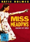 Miss Meadows - Rache ist sss