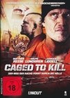 Caged To Kill - Uncut