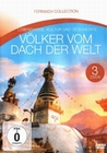 Vlker vom Dach der Welt [3 DVDs]