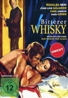 Bitterer Whisky - Im Rausch der Sinne (Uncut)