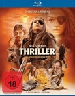 THRILLER - Ein unbarmherziger Film