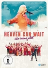 Heaven Can Wait - Wir Leben Jetzt