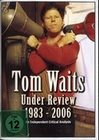 Tom Waits - Under Review 1983-2006