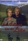 Am Anfang war die Liebe