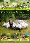 Raus aufs Land 1 - Zurck zur Natur